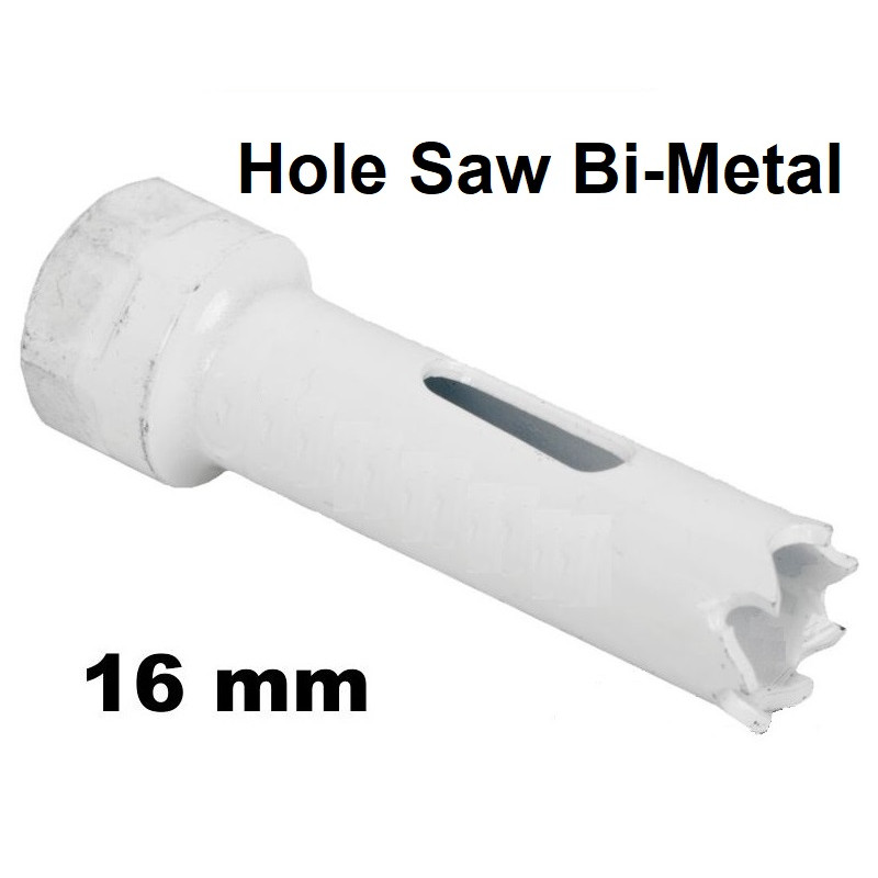 Hole Saw Bi - Metal, 016mm