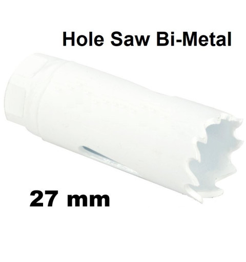 Hole Saw Bi - Metal, 027mm